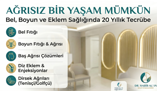 Ağrısız Bir Yaşam Mümkün: Bel, Boyun ve Eklem Sağlığında 20 Yıllık Tecrübe